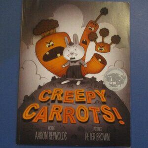 Creepy Tales! Creepy Carrots! by Aaron Reynolds (2012, Picture Book)